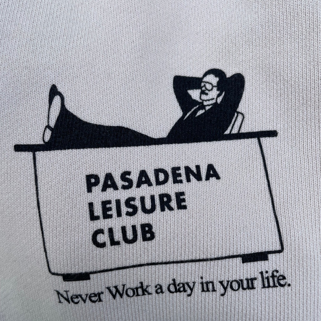 Pasadena Leisure Club Never Work Tee